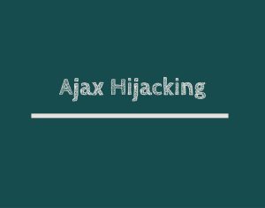 Read more about the article Ajax Hijacking